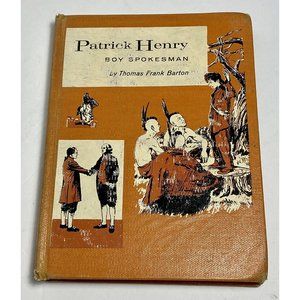 Patrick Henry Boy Spokesman Thomas Frank Barton 1960 Illustrated Mel Bolden